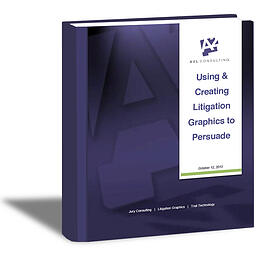 a2l consulting litigation graphics trial graphics persuasion ebook